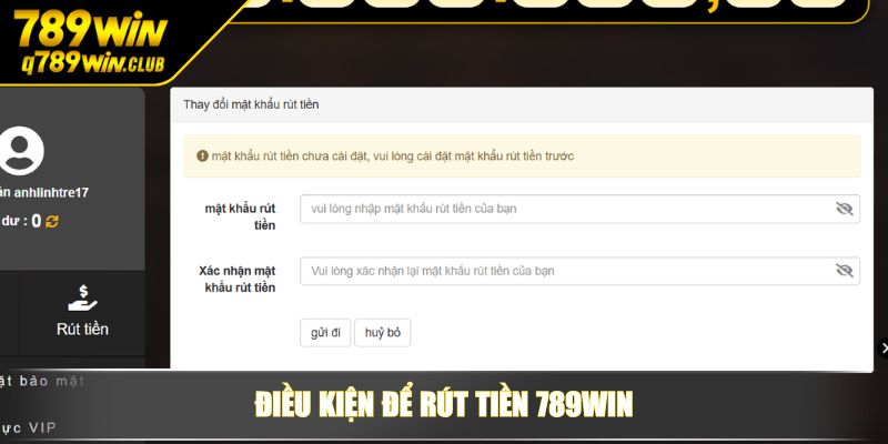 Điều kiện để rút tiền 789WIN